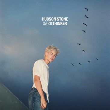 Hudson Stone veröffentlicht Debütsingle „Overthinker“
