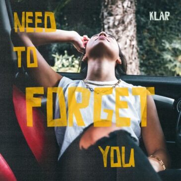 KLAR veröffentlicht neue Single “Need To Forget You”