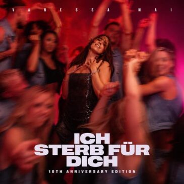 Vanessa Mai veröffentlicht „Ich sterb für dich (10th Anniversary Edition)”