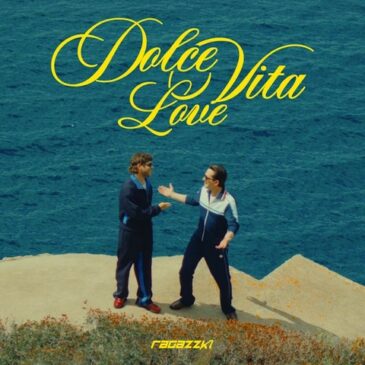 Ragazzki veröffentlichen ihre neue Single “Dolce Vita Love”