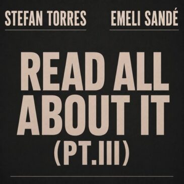 Stephen Torres und Emeli Sandé veröffentlichen neue Version von „Read All About It Pt. III“