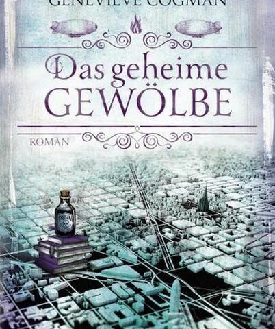 Der neue Roman von Genevieve Cogman: Das geheime Gewölbe