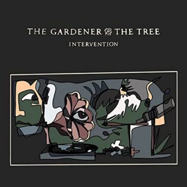 The Gardener & the Tree veröffentlichen ihr neues Album “Intervention”