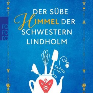 Der neue Roman von Andrea Russo: Der süße Himmel der Schwestern Lindholm