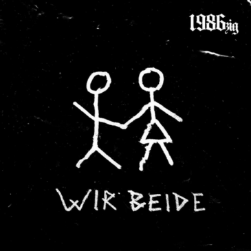 1986zig und seine neue Single „Wir beide“