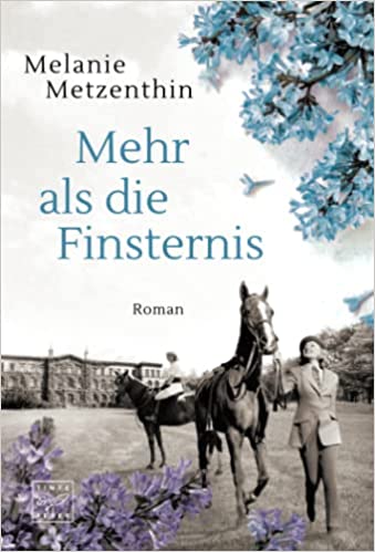 Heute erscheint der neue Roman von Melanie Metzenthin: Mehr als die Finsternis