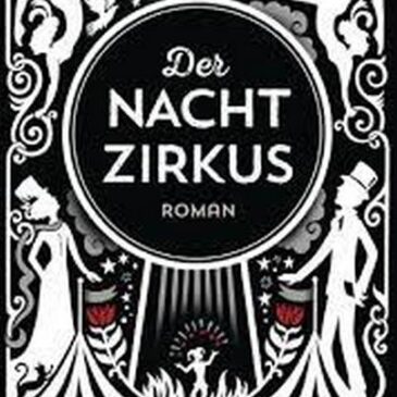 Der neue Roman von Erin Morgenstern: Der Nachtzirkus