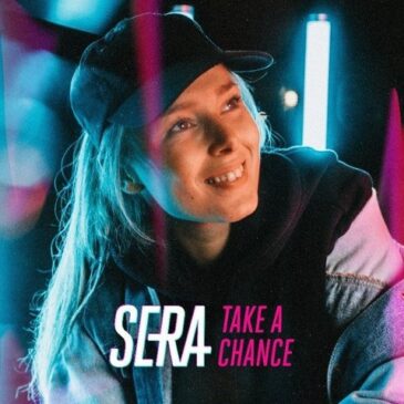 Sera veröffentlicht ihre neue Single “Take A Chance”