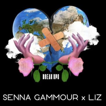 Senna Gammour veröffentlicht ihre neue Single “Break Ups” ft. LIZ