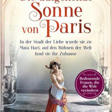 Der neue Roman von Eva-Maria Bast: Die aufgehende Sonne von Paris