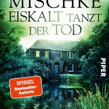 Der neue Kriminalroman von Susanne Mischke: Eiskalt tanzt der Tod