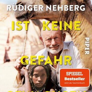 Heute erscheint das neue Buch von Rüdiger Nehberg: Dem Mut ist keine Gefahr gewachsen