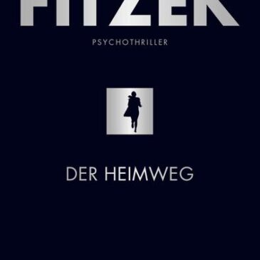 Der neue Psychothriller von Sebastian Fitzek: Der Heimweg