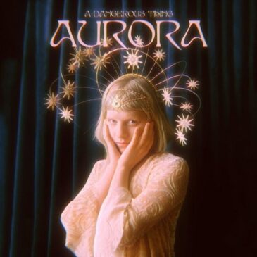 AURORA und ihre neue Single “A Dangerous Thing”
