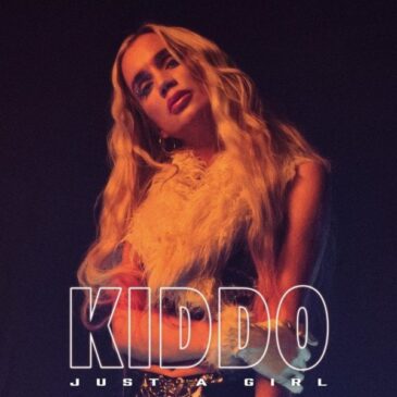 KIDDO veröffentlicht ihre neue Single “Just A Girl”