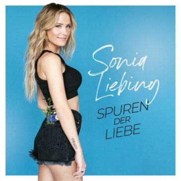 Sonia Liebing veröffentlicht ihre neue Single „Spuren der Liebe“