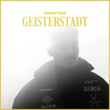 MONTEZ veröffentlicht seine neue Single  “Geisterstadt”