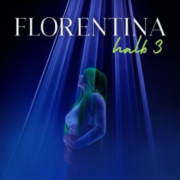 Florentina und ihre neue Single “Halb 3”