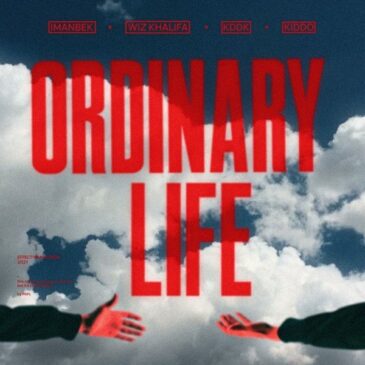 Imanbek veröffentlicht neue Single “Ordinary Life” mit Wiz Khalifa, KDDK und KIDDO