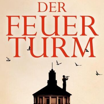 Heute erscheint der neue Roman von Catalin Dorian Florescu: Der Feuerturm