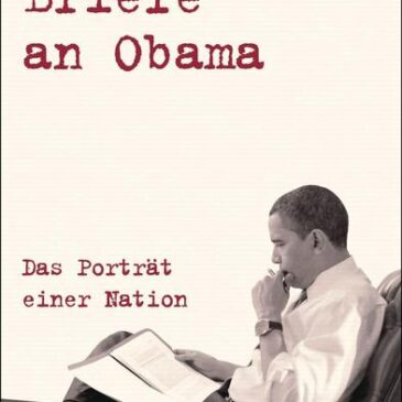 Das neue Buch von Jeanne Marie Laskas: Briefe an Obama – Das Porträt einer Nation