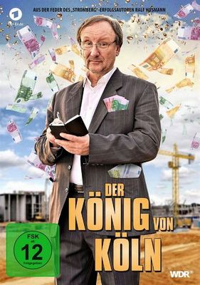 Komödie: Der König von Köln (ARD  20:15 – 21:45 Uhr)