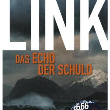 Heute erscheint der neue Kriminalroman von Charlotte Link: Das Echo der Schuld