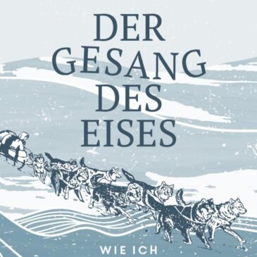 Das neue Buch von Annabelle Wimmer Bakic: Der Gesang des Eises: Wie ich zur Schamanin wurde