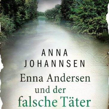 Der neue Kriminalroman von Anna Johannsen: Enna Andersen und der falsche Täter