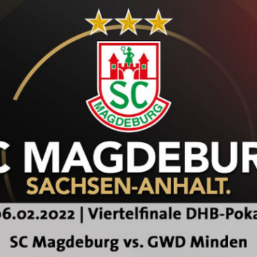 Live ab 16:00 Uhr: SC MAGDEBURG – GWD Minden (DHB-Pokal)