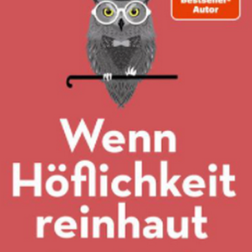 Das neue Buch von Peter Modler: Wenn Höflichkeit reinhaut