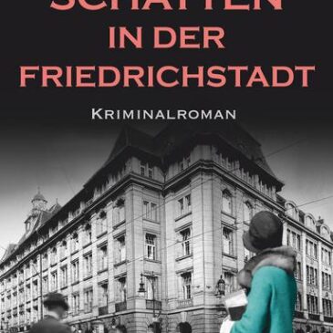 Der neue Kriminalroman von Susanne Goga: Schatten in der Friedrichstadt