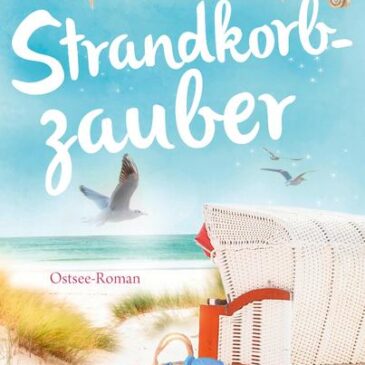 Der neue Roman von Marie Merburg: Strandkorbzauber