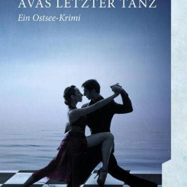 Der neue Kriminalroman von Marion Petznick: Avas letzter Tanz