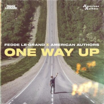 Fedde Le Grand veröffentlicht neue Single “One Way Up” mit den American Authors