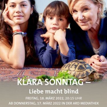 Drama: Klara Sonntag – Liebe macht blind (Das Erste  20:15 – 21:45 Uhr)