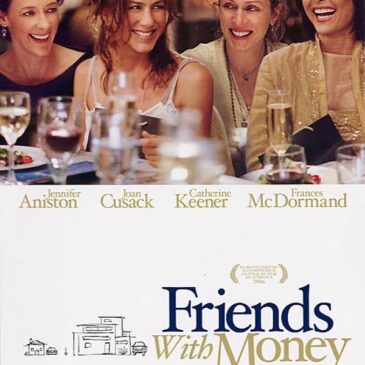 Komödie: Friends with Money (ZDFneo  20:15 – 21:35 Uhr)