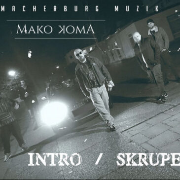 Macherburg Muzik: Rapper Mako Koma veröffentlicht heute Abend seine neue Single „Intro / Skrupellos“