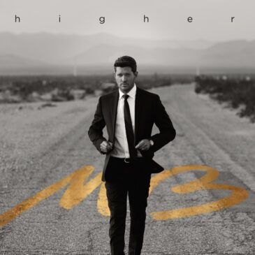Michael Bublé veröffentlicht seine neue Single „Higher“
