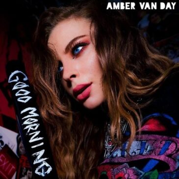 Amber van Day veröffentlicht ihre neue Single “Good Morning”