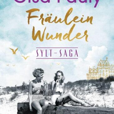 Heute erscheint der neue Roman von Gisa Pauly: Fräulein Wunder