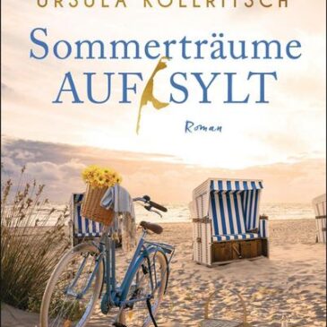 Der neue Roman von Stephanie Jana & Ursula Kollritsch: Sommerträume auf Sylt