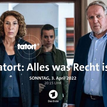 Krimi: Tatort – Alles was Recht ist (Das Erste  20:15 – 21:45 Uhr)