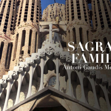 ARTE – Dokufilm: Sagrada Familia, Antoni Gaudís Meisterwerk