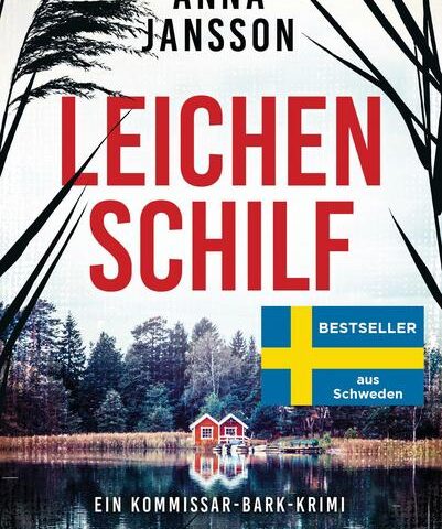Der neue Kriminalroman von Anna Jansson: Leichenschilf
