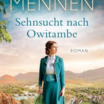 Der neue Roman von Patricia Mennen: Sehnsucht nach Owitambe