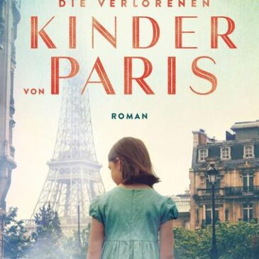 Heute erscheint der neue Roman von Gloria Goldreich: Die verlorenen Kinder von Paris