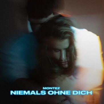 MONTEZ veröffentlicht seine neue Single + Video “Niemals Ohne Dich” aus dem kommenden Album “HERZFUCKED”