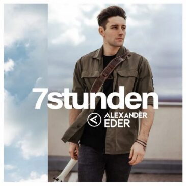 Alexander Eder veröffentlicht seine neue Single “7 Stunden”