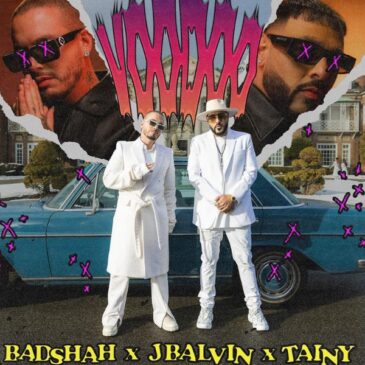 Badshah & J Balvin & Tainy veröffentlichen gemeinsame Single “Voodoo” auf Hindi, Spanisch und Englisch